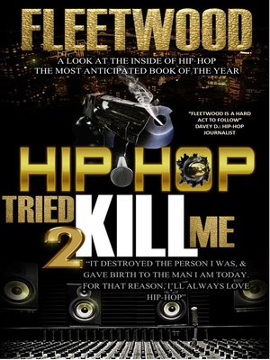 cover image of Hip Hop Tried 2 Kill Me